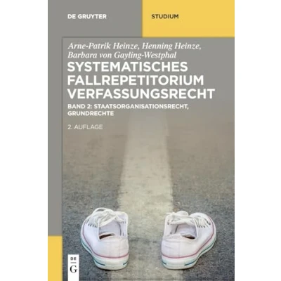 Abbildung von Systematisches Fallrepetitorium Verfassungsrecht: Staatsorganisationsrecht, Grundrechte (De Gruyter Studium)