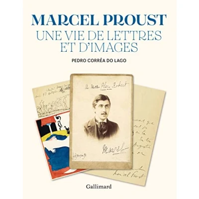 Abbildung von Marcel Proust: Une vie de lettres et d&#039;images
