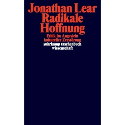 Abbildung von Radikale Hoffnung: Ethik im Angesicht kultureller Zerstörung (suhrkamp taschenbuch wissenschaft)