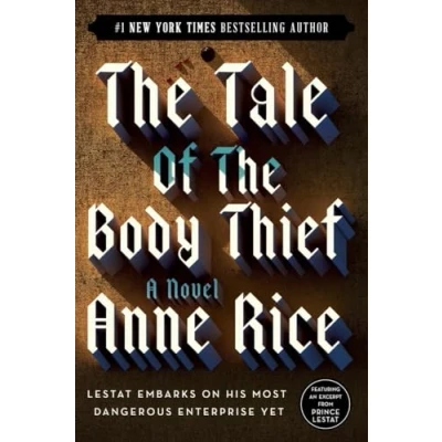 Abbildung von the Tale of Body Thief (Vampire Chronicles, Band 4)