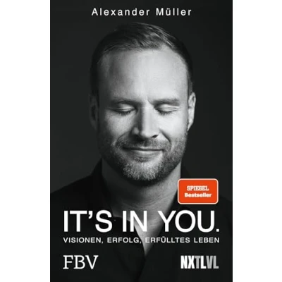 Abbildung von It&#039;s in you: Visionen, Erfolg, erfülltes Leben