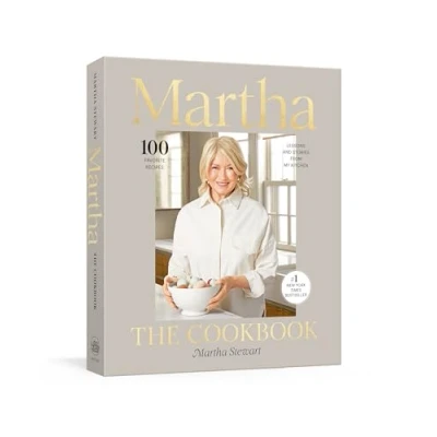 Abbildung von Martha: The Cookbook: 100 Favorite Recipes, with Lessons and Stories from My Kitchen