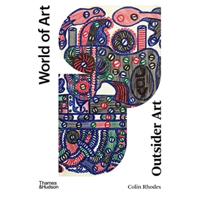 Abbildung von Outsider Art: Art Brut and its Affinities (World of Art)