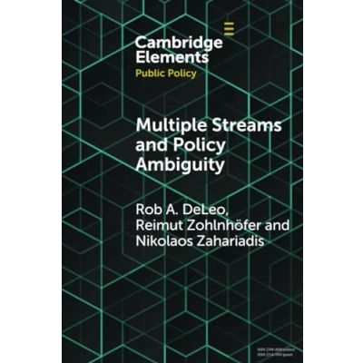 Abbildung von Multiple Streams and Policy Ambiguity (Cambridge Elements in Public Policy)