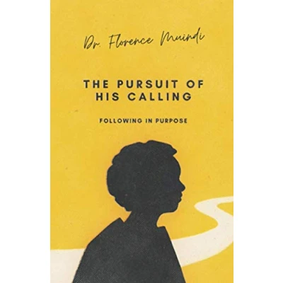 Abbildung von THE PURSUIT OF HIS CALLING: Following in Purpose