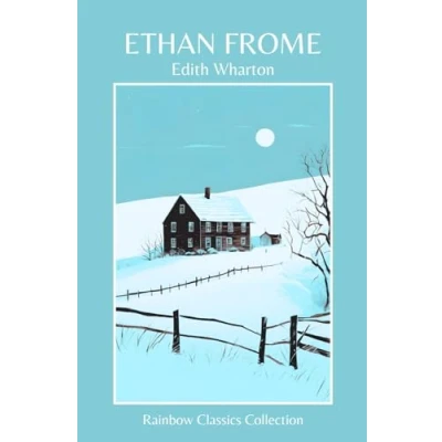 Abbildung von Ethan Frome by Edith Wharton (Rainbow Classics Collection)