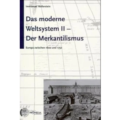 Abbildung von Das moderne Weltsystem, Bd.2, Der Merkantilismus: Europa zwischen 1600 und 1750 (Edition Weltgeschichte)