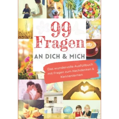Abbildung von 99 Fragen an Dich &amp; Mich: Das wundervolle Ausfüllbuch mit zum Nachdenken Kennenlernen