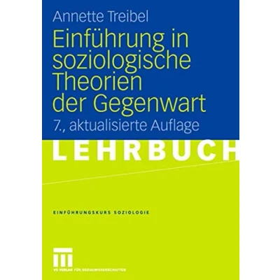 Abbildung von Einführung in soziologische Theorien der Gegenwart (Einführungskurs Soziologie) (German Edition)