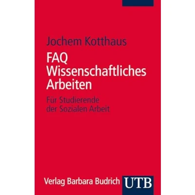 Abbildung von FAQ Wissenschaftliches Arbeiten: Für Studierende der Sozialen Arbeit