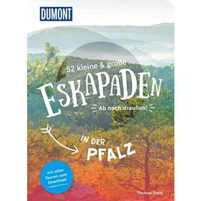 Abbildung von 52 kleine &amp; große Eskapaden in der Pfalz: Ab nach draußen! (DuMont Eskapaden)