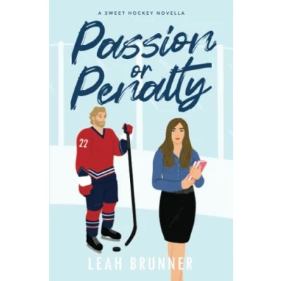 Abbildung von Passion or Penalty: A Best Friend&#039;s Little sister Hockey RomCom (D.C. Eagles Hockey, Band 1)
