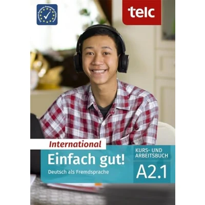 Abbildung von Einfach gut! International: Deutsch als Fremdsprache Kurs und Arbeitsbuch A2.1