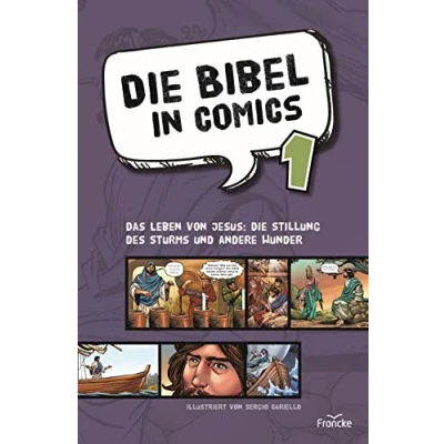Abbildung von die Bibel in Comics 1: Das Leben von Jesus: Stillung des Sturms und andere Wunder