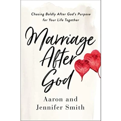 Abbildung von Marriage After God: Chasing Boldly God’s Purpose for Your Life Together