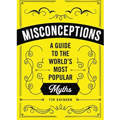 Abbildung von Misconceptions: A Guide to the World&#039;s Most Popular Myths