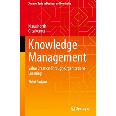 Abbildung von Knowledge Management: Value Creation Through Organizational Learning (Springer Texts in Business and Economics)