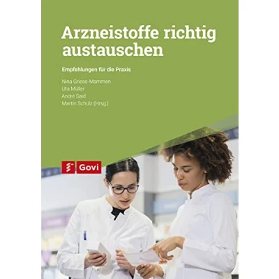 Abbildung von Arzneistoffe richtig austauschen: Empfehlungen für die Praxis (Govi)