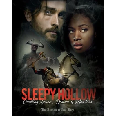 Abbildung von Sleepy Hollow: Creating Heroes, Demons and Monsters: the Art of Series