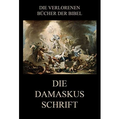 Abbildung von Die Damaskusschrift (Die verlorenen Bücher der Bibel (Print), Band 9)