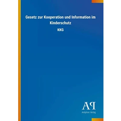 Abbildung von Gesetz zur Kooperation und Information im Kinderschutz: KKG