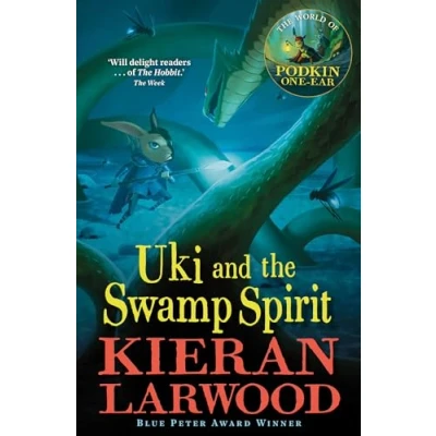 Abbildung von Uki and the Swamp Spirit: BLUE PETER BOOK AWARD WINNING AUTHOR (The World of Podkin One Ear)