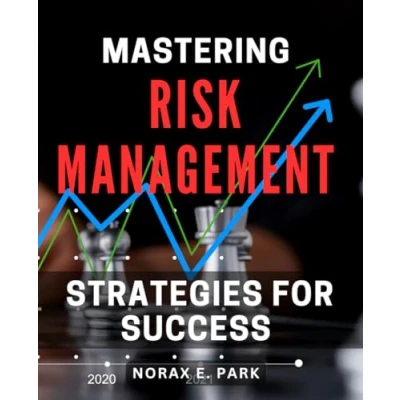 Abbildung von Mastering Risk Management Strategies for Success: Effective Techniques Mitigating Risks and Achieving Lasting Business Triumph