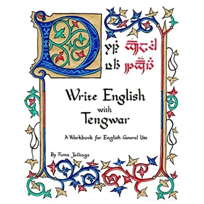 Abbildung von Write English with Tengwar: A Workbook for General Use (Write Like an Elf, Band 1)