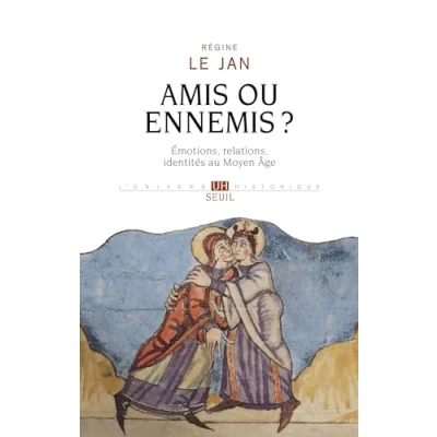 Abbildung von Amis ou ennemis ?: Émotions, relations, identités au Moyen Âge