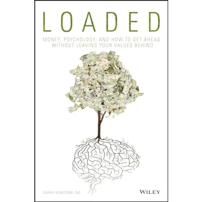 Abbildung von LOADED: Money, Psychology, and How to Get Ahead without Leaving Your Values Behind