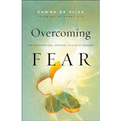 Abbildung von Overcoming Fear: The Supernatural Strategy to Live in Freedom