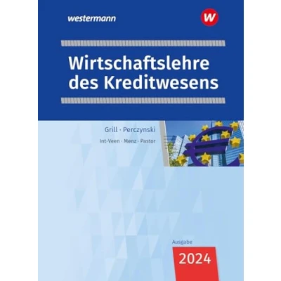 Abbildung von Wirtschaftslehre des Kreditwesens: Schulbuch (Wirtschaftslehre: Ausgabe für das Kreditwesen)