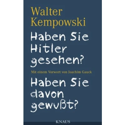 Abbildung von Haben Sie Hitler gesehen? davon gewußt?: Mit einem Vorwort von Joachim Gauck (Befragungsbände, Band 1)