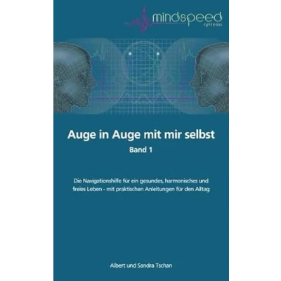 Abbildung von Auge in mit mir selbst: Die Navigationshilfe für ein gesundes, harmonisches und freies Leben