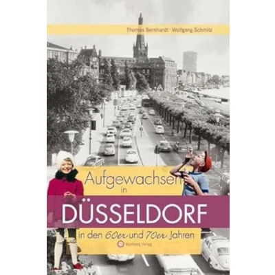 Abbildung von Aufgewachsen in Düsseldorf den 60er und 70er Jahren