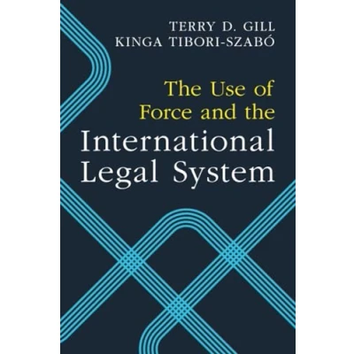 Abbildung von the Use of Force and International Legal System