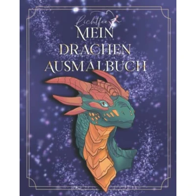 Abbildung von Mein Drachen Ausmalbuch : 60 schöne Dachen Motive zum Ausmalen und Entspannen. Lichtfee