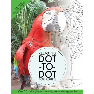 Abbildung von Relaxing Dot To For Adults: Over 30 challenging and calming stress relieving puzzles