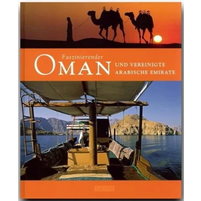 Abbildung von Faszinierender Oman und Vereinigte Arabische Emirate: Ein Bildband mit über 115 Bildern auf 96 Seiten (Faszination)