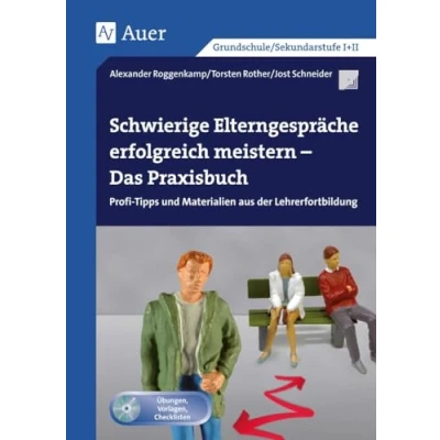Abbildung von Schwierige Elterngespräche erfolgreich meistern: Das Praxisbuch Profi Tipps und Materialien aus der Lehrerfortbildung (Alle Klassenstufen)