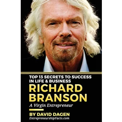 Abbildung von Richard Branson Top 13 Secrets To Success In Life &amp; Business: A Virgin Entrepreneur