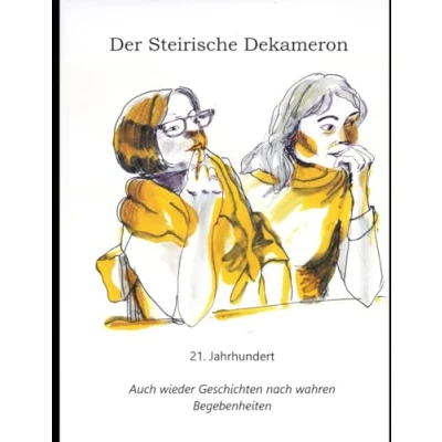 Abbildung von Der Steirische Dekameron: Auch wieder Geschichten nach wahren Begebenheiten