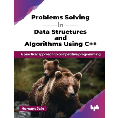 Abbildung von Problems Solving in Data Structures and Algorithms Using C++: A practical approach to competitive programming (English Edition)