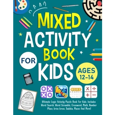 Abbildung von Mixed Activity Book For Kids Ages 12 14 Years Old: Ultimate Logic Puzzle Kids. Includes Word Search, Scramble, Crossword, Math, Number Place, Sudoku, Mazes And More!