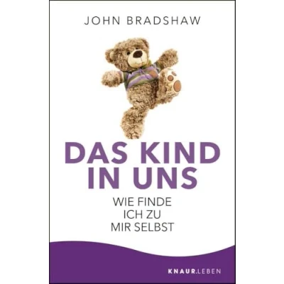 Abbildung von Das Kind in uns: Wie finde ich zu mir selbst