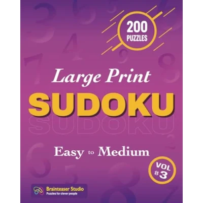 Abbildung von Sudoku Puzzle Book Large Print Easy to Medium Level Puzzles: 200 Puzzles with Solutions. tailored for Adults, ... Brainteaser Activity Book, Relaxing and Fun!