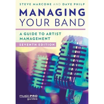 Abbildung von Managing Your Band: A Guide to Artist Management (Music Pro Guides)