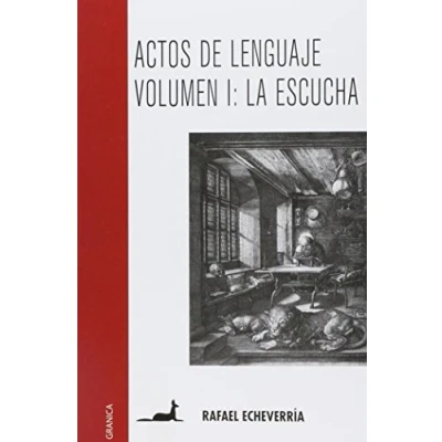 Abbildung von Actos de lenguaje: hablar es una necesidad, escuchar un arte