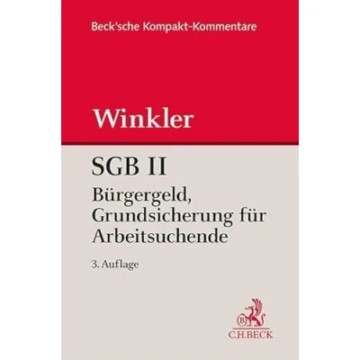 Abbildung von SGB II Bürgergeld. Grundsicherung für Arbeitsuchende (Beck&#039;sche Kompakt Kommentare)