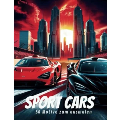 Abbildung von &quot;Sport Cars 50 Motive zum Ausmalen. für kleine Rennfahrer&quot;: &quot;Das ultimative Sportwagen Malbuch mit rasanten Rennwagen Motiven! Coole Designs, ... perfekt kreative Kinder ab 5 Jahren&quot;